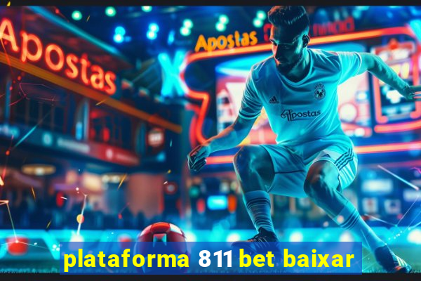 plataforma 811 bet baixar